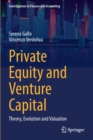 Image for Private equity and venture capital  : theory, evolution and valuation