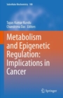 Image for Metabolism and Epigenetic Regulation: Implications in Cancer