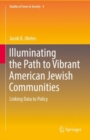Image for Illuminating the path to vibrant American Jewish communities  : linking data to policy