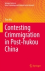Image for Contesting Crimmigration in Post-hukou China