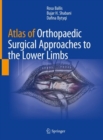 Image for Atlas of Orthopaedic Surgical Approaches to the Lower Limbs
