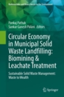 Image for Circular Economy in Municipal Solid Waste Landfilling: Biomining &amp; Leachate Treatment