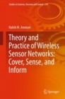 Image for Theory and Practice of Wireless Sensor Networks: Cover, Sense, and Inform