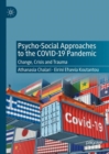 Image for Psycho-Social Approaches to the COVID-19 Pandemic: Change, Crisis and Trauma