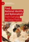 Image for Food, National Identity and Nationalism