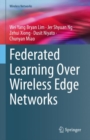 Image for Federated Learning Over Wireless Edge Networks