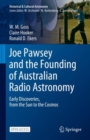 Image for Joe Pawsey and the Founding of Australian Radio Astronomy : Early Discoveries, from the Sun to the Cosmos