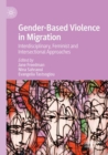 Image for Gender-based violence in migration  : interdisciplinary, feminist and intersectional approaches