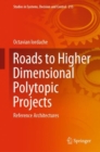 Image for Roads to Higher Dimensional Polytopic Projects: Reference Architectures