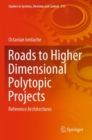Image for Roads to Higher Dimensional Polytopic Projects