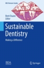 Image for Sustainable dentistry  : making a difference