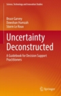 Image for Uncertainty Deconstructed: A Guidebook for Decision Support Practitioners