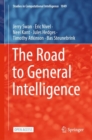 Image for The road to general intelligence : 1049