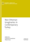 Image for Neo-Ottoman Imaginaries in Contemporary Turkey