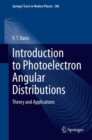 Image for Introduction to Photoelectron Angular Distributions: Theory and Applications