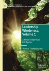 Image for Leadership Wholeness, Volume 1