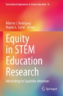 Image for Equity in STEM education research  : advocating for equitable attention