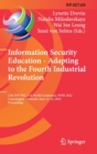 Image for Information security education - adapting to the fourth industrial revolution  : 15th IFIP WG 11.8 World Conference, WISE 2022, Copenhagen, Denmark, June 13-15, 2022, proceedings
