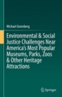 Image for Environmental &amp; social justice challenges near America&#39;s most popular museums, parks, zoos &amp; other heritage attractions