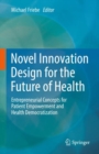 Image for Novel Innovation Design for the Future of Health