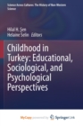 Image for Childhood in Turkey : Educational, Sociological, and Psychological Perspectives
