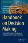 Image for Handbook on decision makingVolume 3,: Trends and challenges in intelligent decision support systems