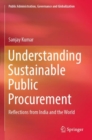 Image for Understanding sustainable public procurement  : reflections from India and the world