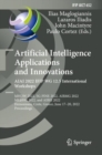 Image for Artificial intelligence applications and innovations  : AIAI 2022 IFIP WG 12.5 International Workshops