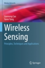 Image for Wireless sensing  : principles, techniques and applications