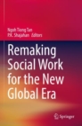 Image for Remaking Social Work for the New Global Era
