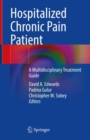 Image for Hospitalized chronic pain patient  : a multidisciplinary treatment guide