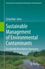 Image for Sustainable Management of Environmental Contaminants: Eco-Friendly Remediation Approaches