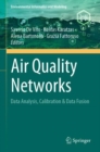 Image for Air quality networks  : data analysis, calibration &amp; data fusion