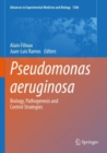 Image for Pseudomonas aeruginosa  : biology, pathogenesis and control strategies