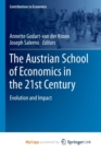 Image for The Austrian School of Economics in the 21st Century : Evolution and Impact