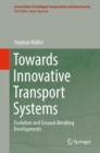 Image for Towards innovative transport systems  : evolution and ground-breaking developments