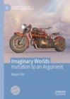 Image for Imaginary worlds  : invitation to an argument