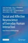 Image for Social and Affective Neuroscience of Everyday Human Interaction : From Theory to Methodology