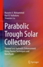 Image for Parabolic trough solar collectors  : thermal and hydraulic enhancement using passive techniques and nanofluids