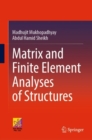 Image for Matrix and finite element analyses of structures