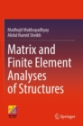 Image for Matrix and Finite Element Analyses of Structures
