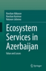 Image for Ecosystem Services in Azerbaijan: Value and Losses