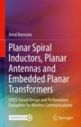 Image for Planar Spiral Inductors, Planar Antennas and Embedded Planar Transformers