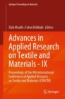 Image for Advances in applied research on textile and materials - IX  : proceedings of the 9th International Conference of Applied Research on Textile and Materials (CIRATM)