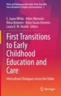 Image for First transitions to early childhood education and care  : intercultural dialogues across the globe
