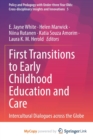 Image for First Transitions to Early Childhood Education and Care : Intercultural Dialogues across the Globe