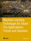 Image for Machine learning techniques for smart city applications  : trends and solutions