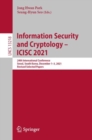 Image for Information Security and Cryptology – ICISC 2021