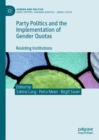 Image for Party Politics and the Implementation of Gender Quotas: Resisting Institutions