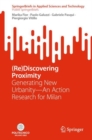Image for (Re)discovering proximity  : generating new urbanity - an action research for Milan